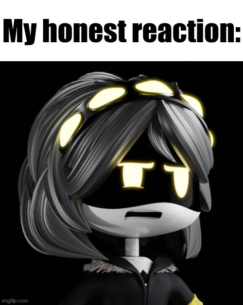 My Honest reaction (V Edition) | image tagged in my honest reaction v edition | made w/ Imgflip meme maker