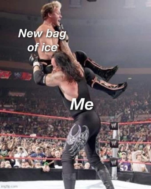Ice ice baby | image tagged in ice,repost,wwe,undertaker,chris jericho | made w/ Imgflip meme maker