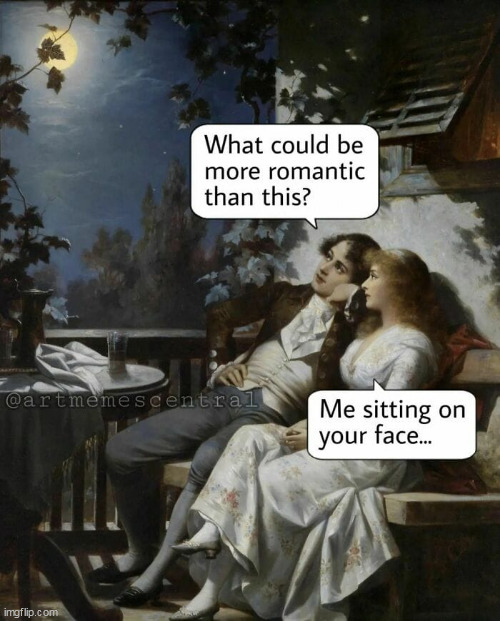 sit down | image tagged in sit,repost,funny,art memes,romantic | made w/ Imgflip meme maker