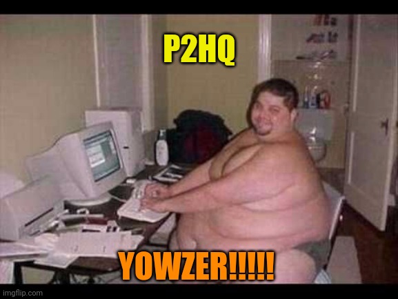 Basement Troll | P2HQ YOWZER!!!!! | image tagged in basement troll | made w/ Imgflip meme maker