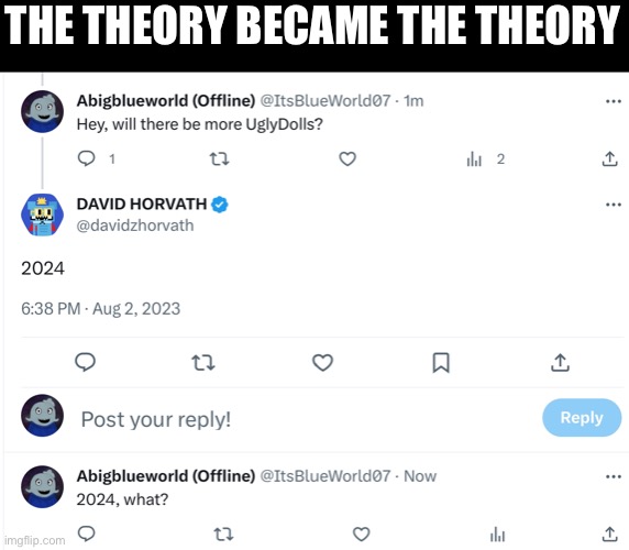 Oh | THE THEORY BECAME THE THEORY | made w/ Imgflip meme maker