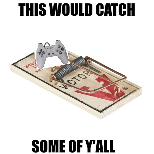 THIS WOULD CATCH; SOME OF Y'ALL | made w/ Imgflip meme maker