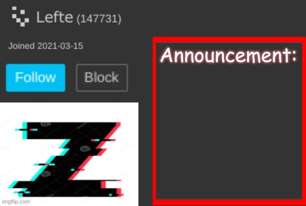 new announcement template (cuz i changed my name from YouAverageGenZkid) | image tagged in memes | made w/ Imgflip meme maker