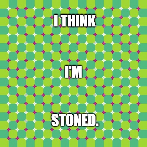 I'm not as think you stoned I am. | I THINK; I'M; STONED. | image tagged in funny,meme,funny memes | made w/ Imgflip meme maker