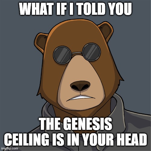What if I told You | WHAT IF I TOLD YOU; THE GENESIS CEILING IS IN YOUR HEAD | image tagged in what if i told you | made w/ Imgflip meme maker