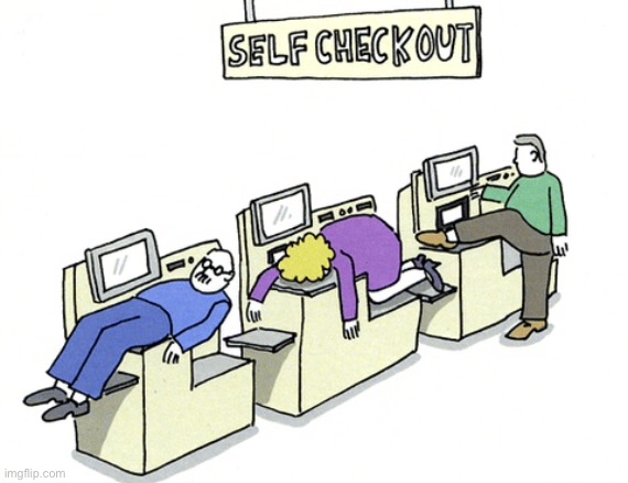 Self check out | image tagged in self check out,annoying customers,supermarket,diy,fun | made w/ Imgflip meme maker