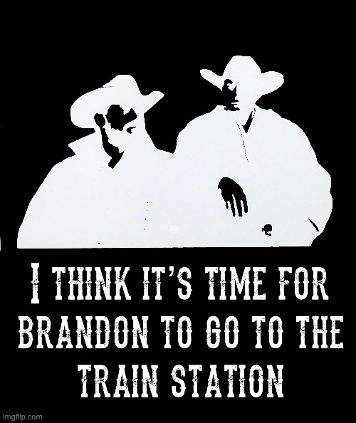 Yellowstone 2024 | image tagged in brandon,train station | made w/ Imgflip meme maker