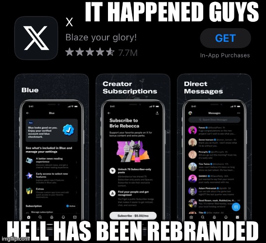 I have a question for Elon. Y? | IT HAPPENED GUYS; HELL HAS BEEN REBRANDED | image tagged in memes,funny,x,twitter,hell | made w/ Imgflip meme maker