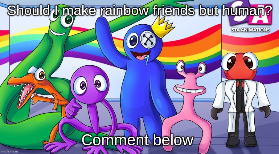 rainbow friends be like - Imgflip