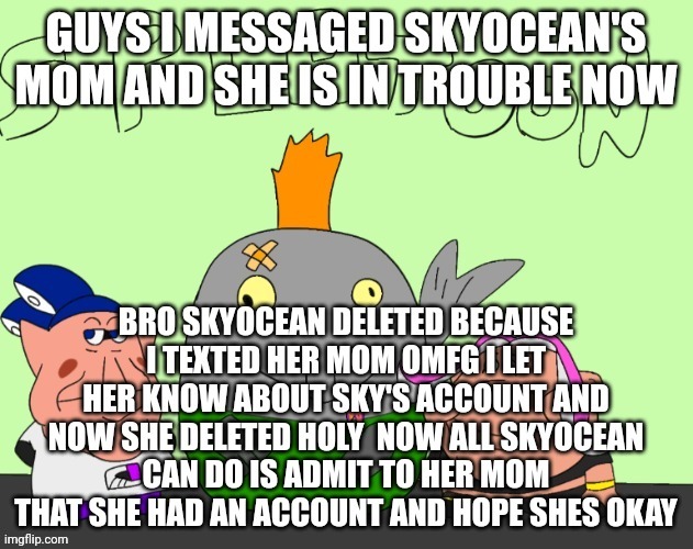 OMG SKYDICKLOTION IS HOPELESS LMFAOOOOO | made w/ Imgflip meme maker