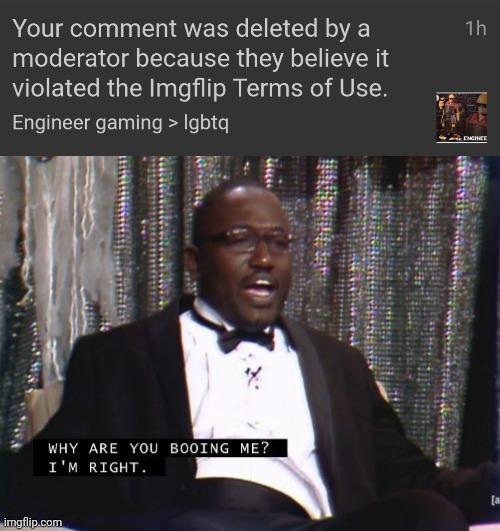 ? | image tagged in why are you booing me i'm right | made w/ Imgflip meme maker