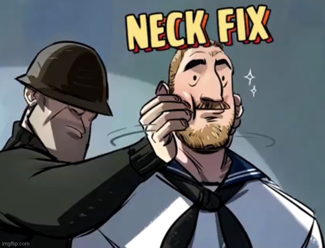 caption this (try to make it bossfights related) | image tagged in tf2 neck fix | made w/ Imgflip meme maker