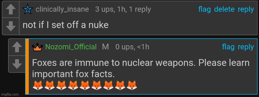 foxes cannot survive nukes. Learn more fox facts | made w/ Imgflip meme maker