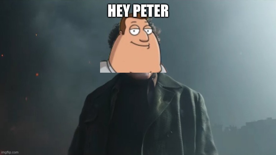 Doc Ock Hello Peter | HEY PETER | image tagged in doc ock hello peter | made w/ Imgflip meme maker