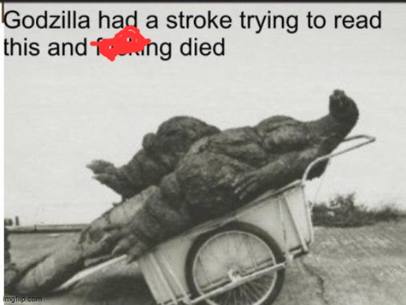 Godzilla | image tagged in godzilla | made w/ Imgflip meme maker