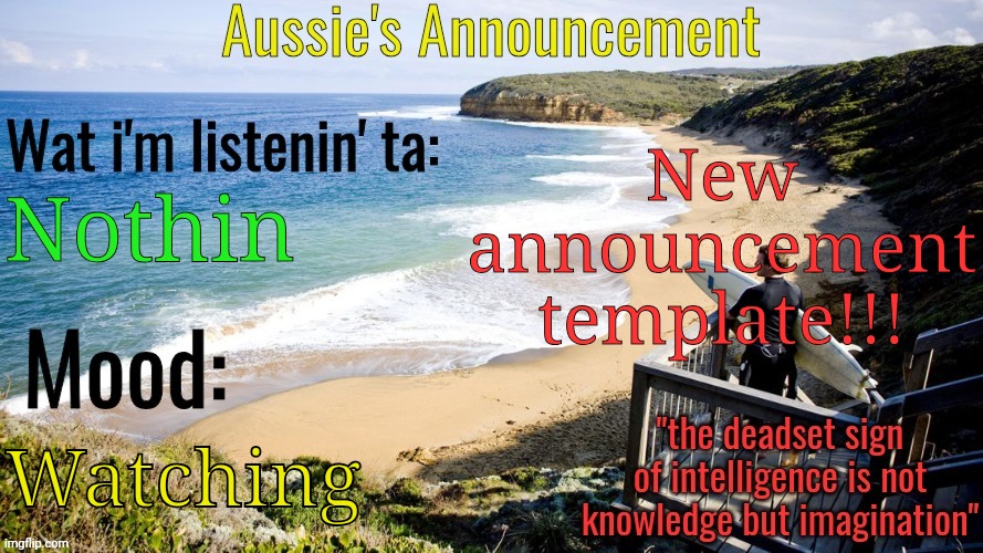 Aussie's Announcement Template | New announcement template!!! Nothin; Watching | image tagged in aussie's announcement template | made w/ Imgflip meme maker