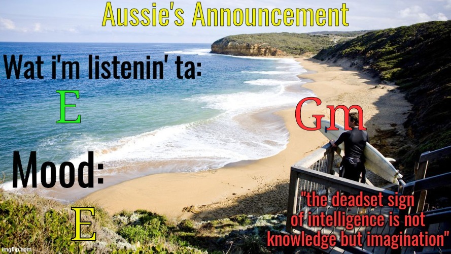 Aussie's Announcement Template | Gm; E; E | image tagged in aussie's announcement template | made w/ Imgflip meme maker