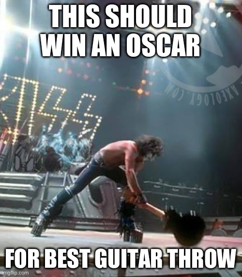 Oscar Award | THIS SHOULD WIN AN OSCAR; FOR BEST GUITAR THROW | image tagged in oscars,awards,demonstration | made w/ Imgflip meme maker
