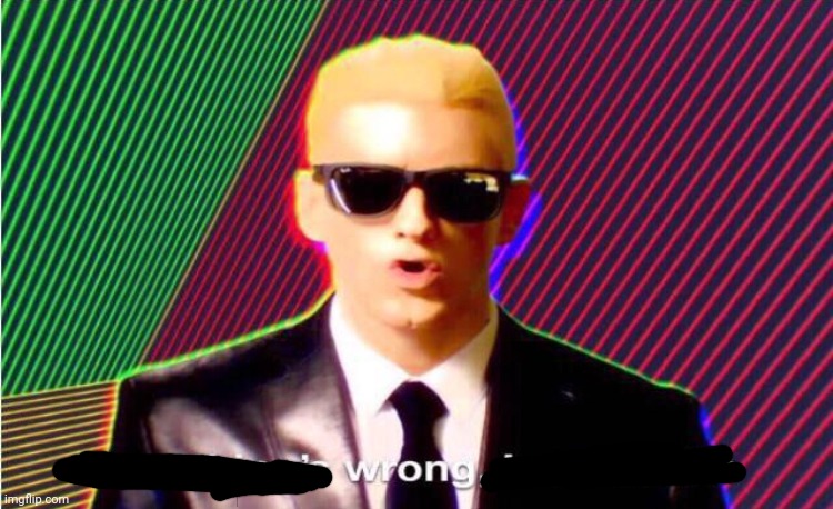 Something’s wrong | image tagged in something s wrong | made w/ Imgflip meme maker