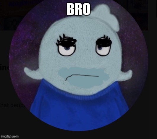 BRO | made w/ Imgflip meme maker