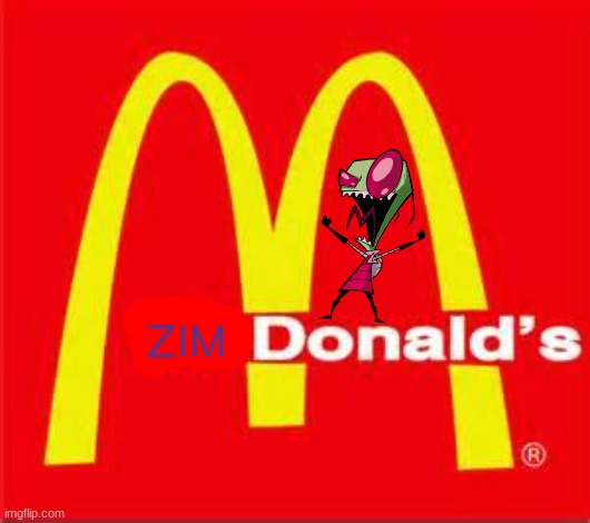 zimdonalds | ZIM | image tagged in mcdonalds logo,nickelodeon,paramount,fake,invader zim | made w/ Imgflip meme maker