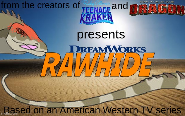 A DreamWorks dinosaur series idea.mp3 | made w/ Imgflip meme maker