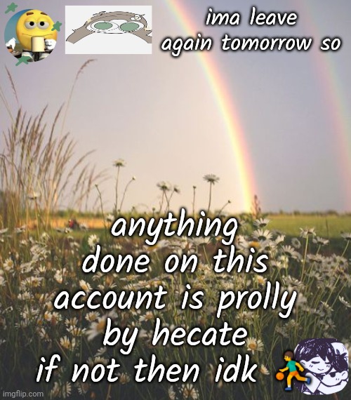 otter | ima leave again tomorrow so; anything done on this account is prolly by hecate
if not then idk ⛹️ | image tagged in homeless potato | made w/ Imgflip meme maker