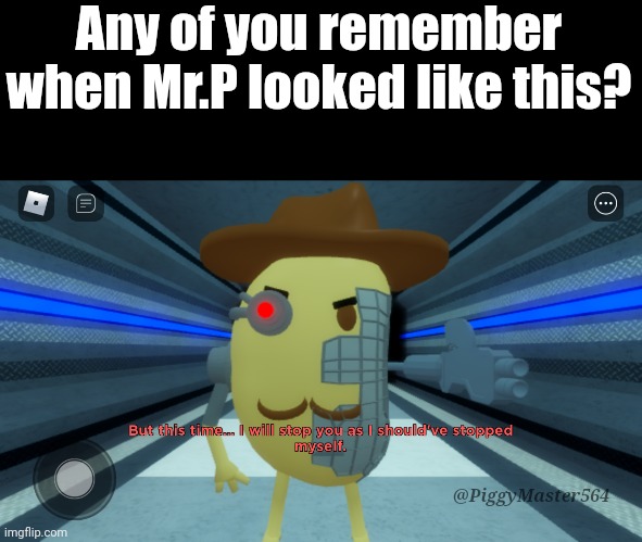 The good old times | Any of you remember when Mr.P looked like this? @PiggyMaster564 | image tagged in roblox,roblox piggy,old skins | made w/ Imgflip meme maker
