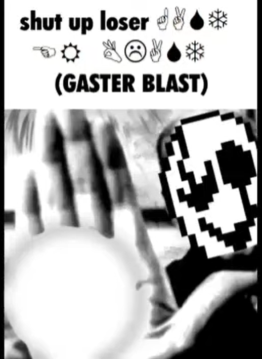 High Quality gaster blast Blank Meme Template