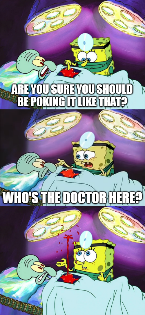 Who's The Doctor Here? Blank Meme Template