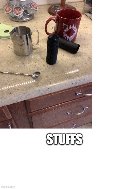 STUFFS | made w/ Imgflip meme maker