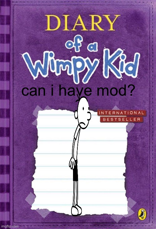 also say hi to lanky greg | can i have mod? | image tagged in diary of a wimpy kid cover template | made w/ Imgflip meme maker