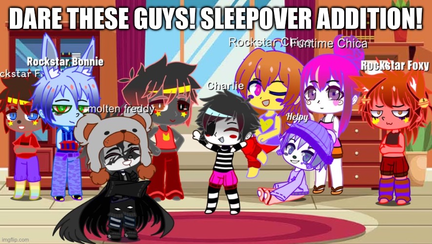 I enjoyed making PJ’s for these characters | DARE THESE GUYS! SLEEPOVER ADDITION! | image tagged in yay | made w/ Imgflip meme maker