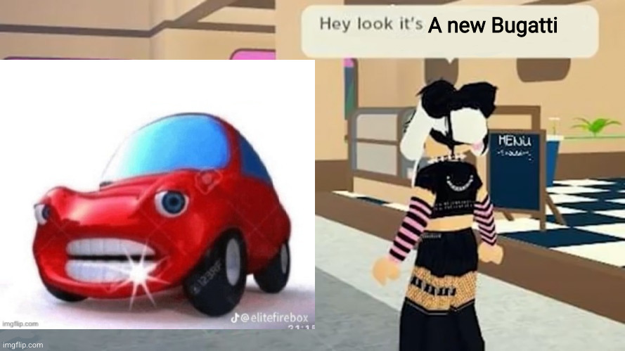 Hey look it's | A new Bugatti | image tagged in hey look it's | made w/ Imgflip meme maker