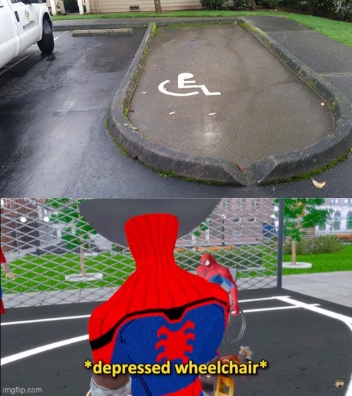 . | image tagged in depressed wheelchair,you had one job | made w/ Imgflip meme maker