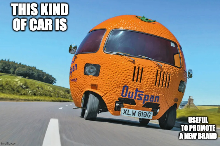 Orange-Themed Car | THIS KIND OF CAR IS; USEFUL TO PROMOTE A NEW BRAND | image tagged in cars,memes | made w/ Imgflip meme maker