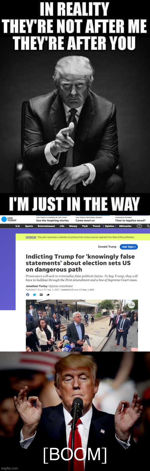 They will Bulldoze through the First Amendment | image tagged in trump,they're after trump,they're after you | made w/ Imgflip meme maker