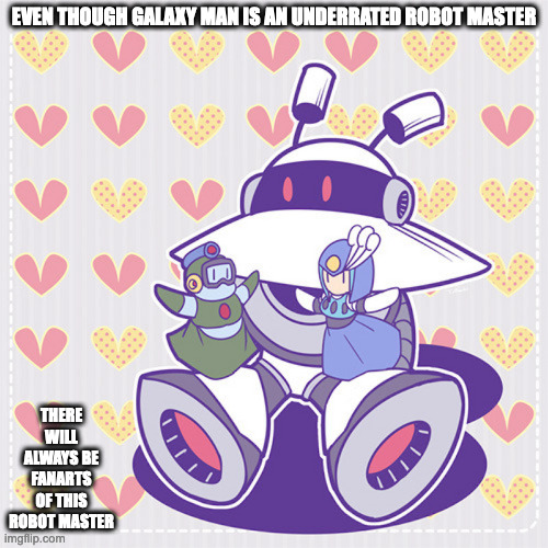 Galaxy Man With Puppets | EVEN THOUGH GALAXY MAN IS AN UNDERRATED ROBOT MASTER; THERE WILL ALWAYS BE FANARTS OF THIS ROBOT MASTER | image tagged in galaxyman,splashwoman,bubbleman,megaman,memes | made w/ Imgflip meme maker