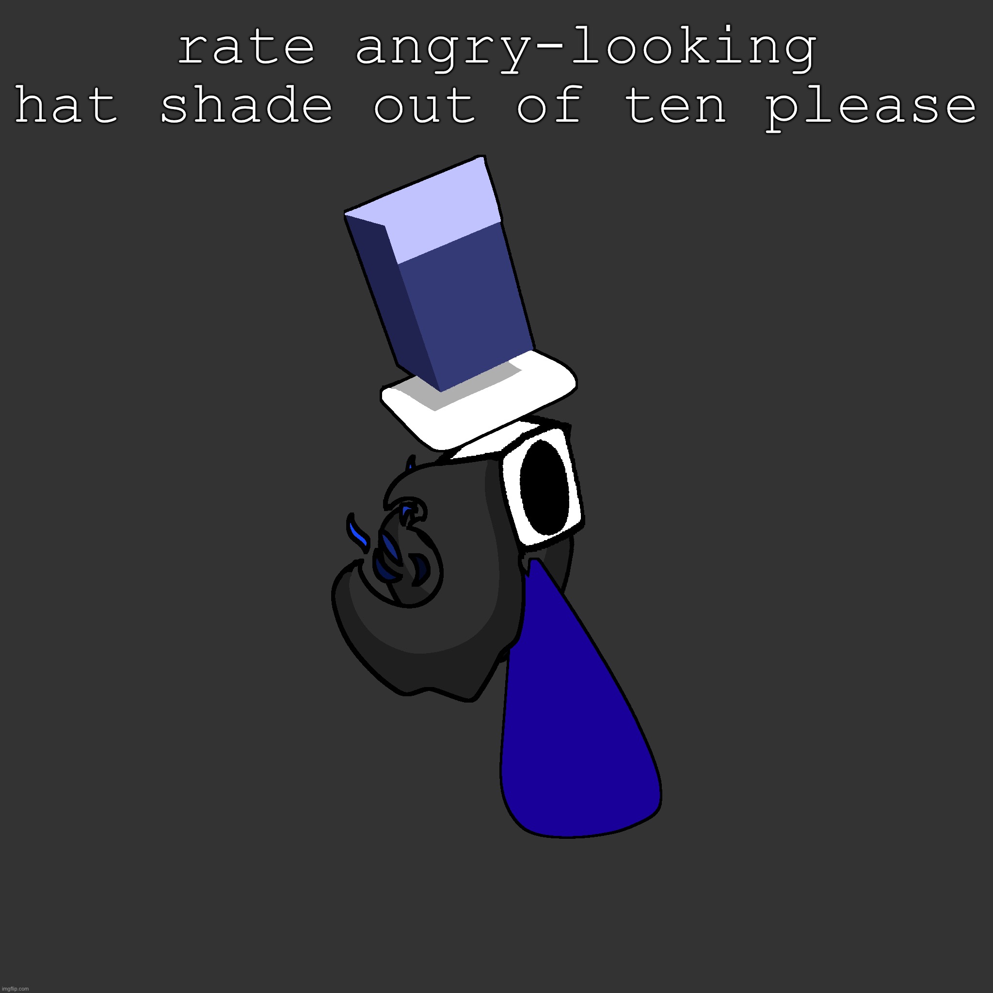 rate angry-looking hat shade out of ten please | made w/ Imgflip meme maker