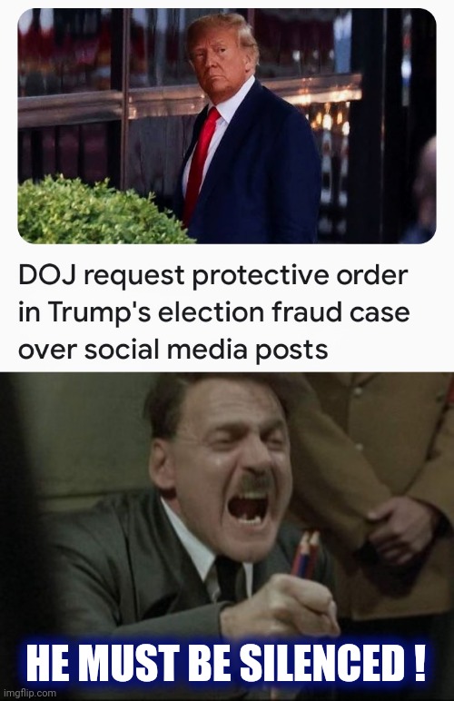 Still not convincing us that there was no Election Fraud | HE MUST BE SILENCED ! | image tagged in hitler downfall,communist socialist,democracy,aaaaand its gone,absolute power,government corruption | made w/ Imgflip meme maker