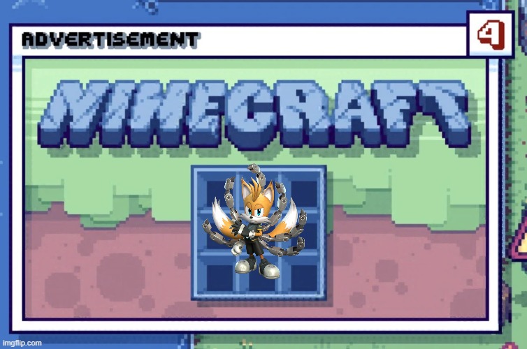 Edited the Ninecraft ad so now Nine is there | image tagged in there is no game | made w/ Imgflip meme maker