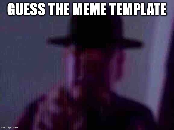 Level: Impossible | GUESS THE MEME TEMPLATE | made w/ Imgflip meme maker