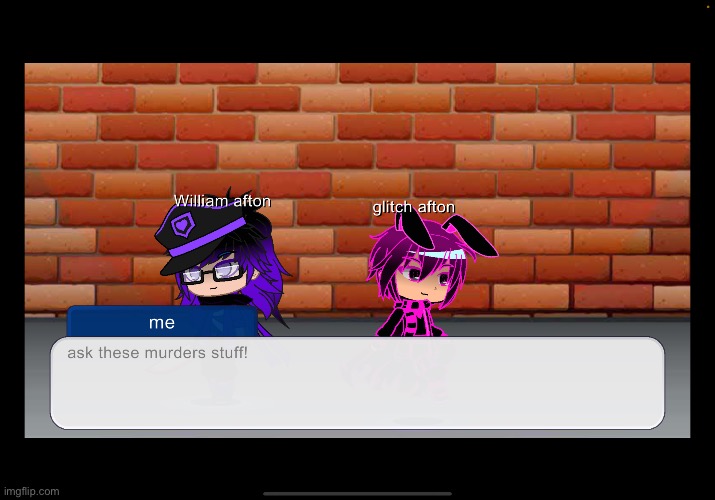 Say hello to William and glitch Afton! | image tagged in fnaf,william afton | made w/ Imgflip meme maker