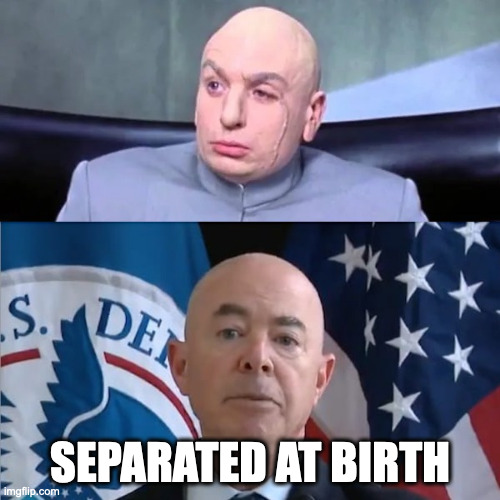 Dr Mayorkas | SEPARATED AT BIRTH | image tagged in dr mayorkas | made w/ Imgflip meme maker