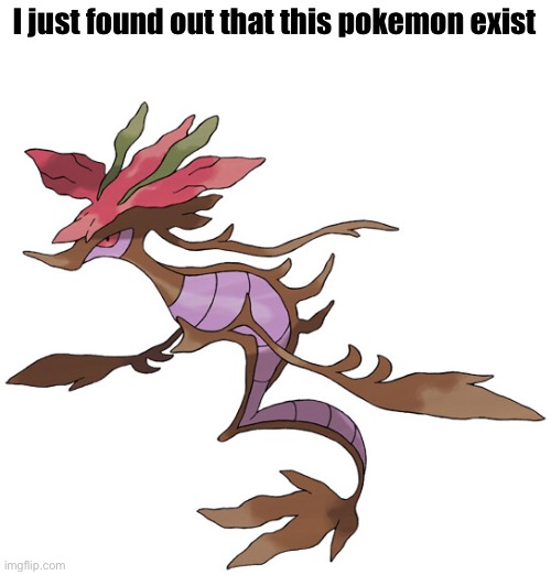 I just found out that this pokemon exist | made w/ Imgflip meme maker