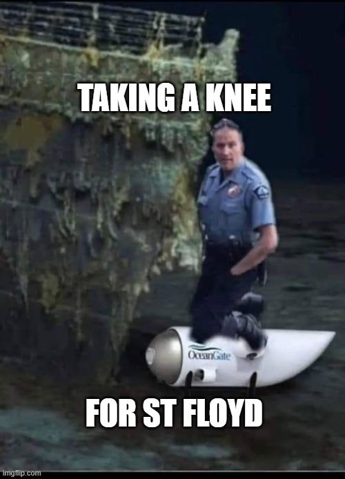 Taking A Knee For St Floyd | TAKING A KNEE; FOR ST FLOYD | image tagged in taking a knee for st floyd | made w/ Imgflip meme maker