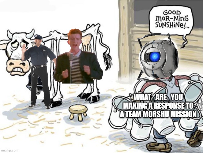 I swear, he just uses the same three characters | WHAT_ARE_YOU MAKING A RESPONSE TO A TEAM MORSHU MISSION | image tagged in milking the cow | made w/ Imgflip meme maker