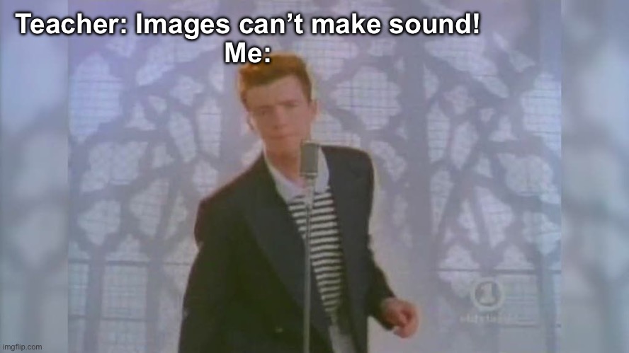 even  is rickrolling me Memes & GIFs - Imgflip