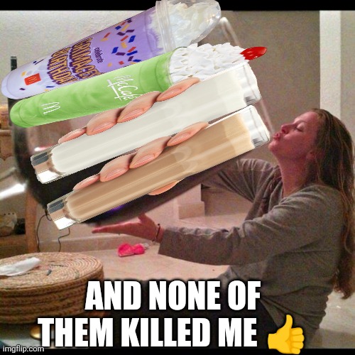Wine Drinker | AND NONE OF THEM KILLED ME ? | image tagged in wine drinker | made w/ Imgflip meme maker