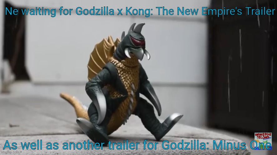 (Piano starts to play) | Ne waiting for Godzilla x Kong: The New Empire's Trailer; As well as another trailer for Godzilla: Minus One | image tagged in sad gigan | made w/ Imgflip meme maker